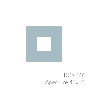 10"x 10" with 4"x 4" Aperture Mount Back and Cello Bag