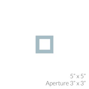 5"x 5" with 3"x3" Aperture Mount Back and Cello Bag